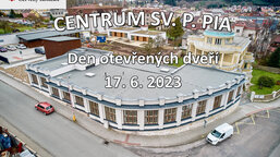 Den otevřených dveří v Centru sv. P. Pia